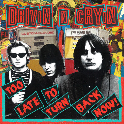 Drivin N Cryin - Too Late To Turn Back Now [Clear Yellow Vinyl]