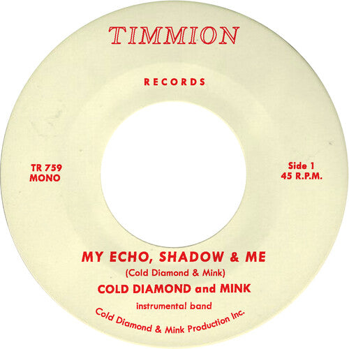 Cold Diamond & Mink - My Echo, Shadow and Me (Instrumental) [7"]