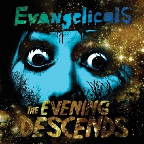 Evangelicals - The Evening Descends