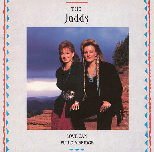 The Judds - Love Can Build A Bridge [Colored Vinyl]