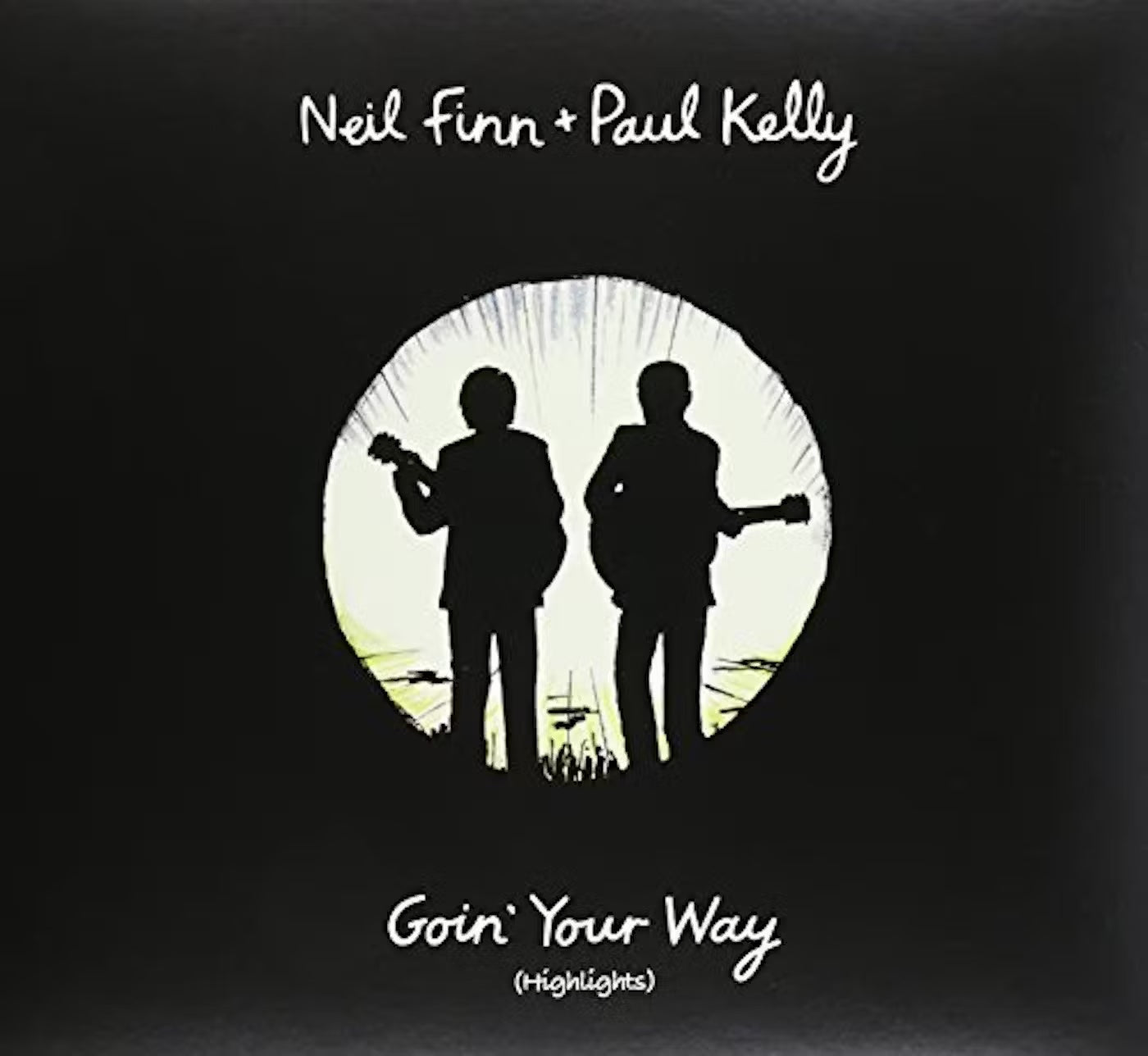 Neil Finn & Paul Kelly - Goin Your Way