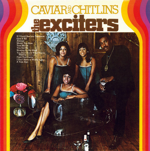 The Exciters - Caviar & Chitlins