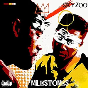 Skyzoo - Milestones