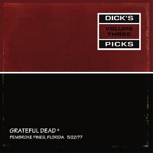 The Grateful Dead - Dick's Picks Vol. 3: Pembroke Pines, Florida 5/22/77 [4-lp Box Set]