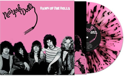 New York Dolls - Dawn Of The Dolls [Pink w/ Black Splatter Vinyl]