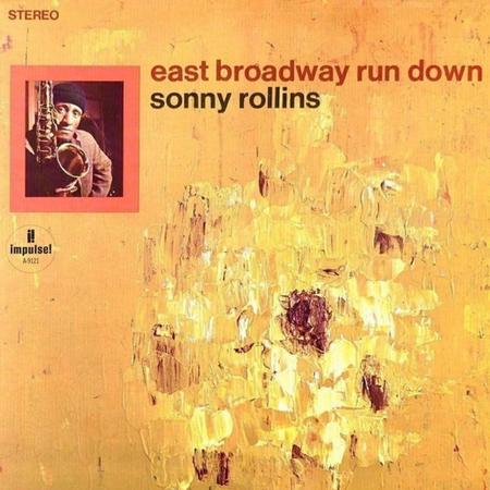 [DAMAGED] Sonny Rollins - East Broadway Run Down [Verve Acoustic Sounds Series]