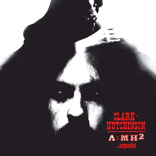 Clark-Hutchinson - A=MH2 [Red & Black Splatter Vinyl]