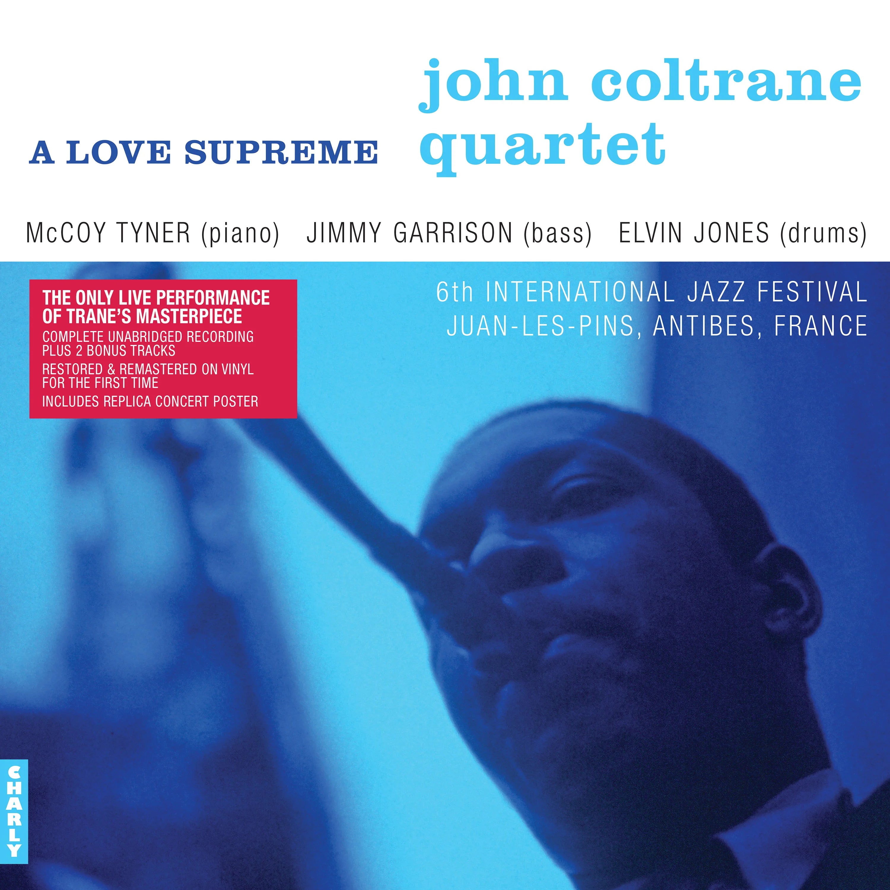 John Coltrane - Love Supreme: Live At The 6th International Jazz Festival Juan Les Pins Antibes France