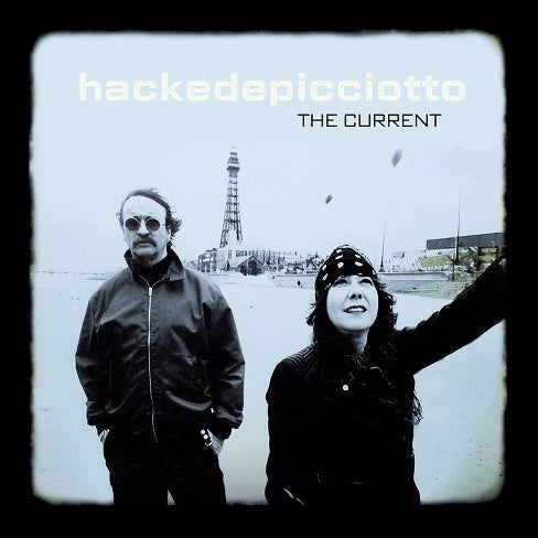 Hackedepicciotto - The Current