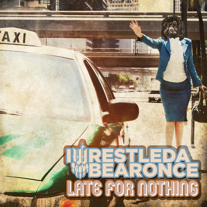 Iwrestledabearonce - Late For Nothing