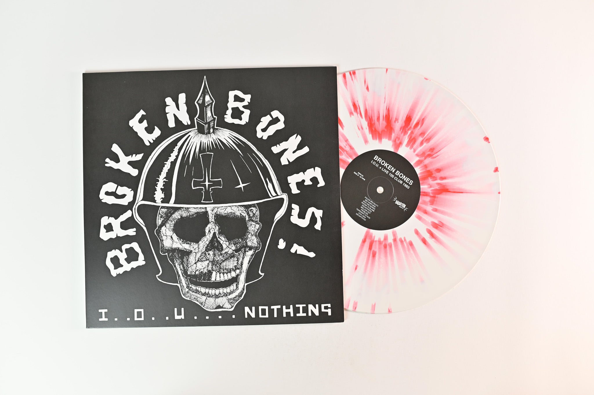 Broken Bones - I . . O . . U . . . . Nothing / Live 100 Club on Radiation Reissues Ltd Numbered White w/ Red Splatter Reissue