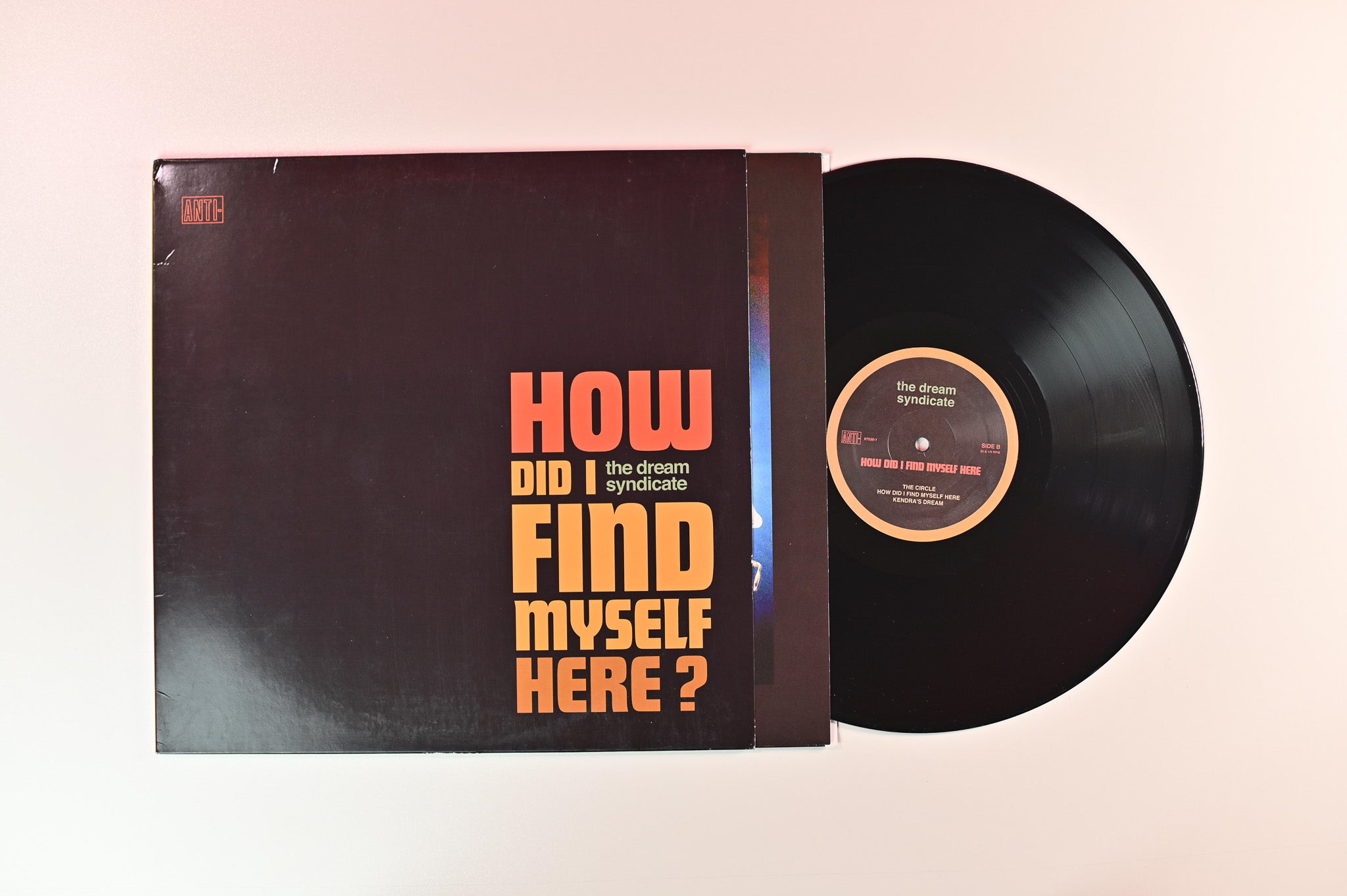 The Dream Syndicate - How Did I Find Myself Here? on Anti-