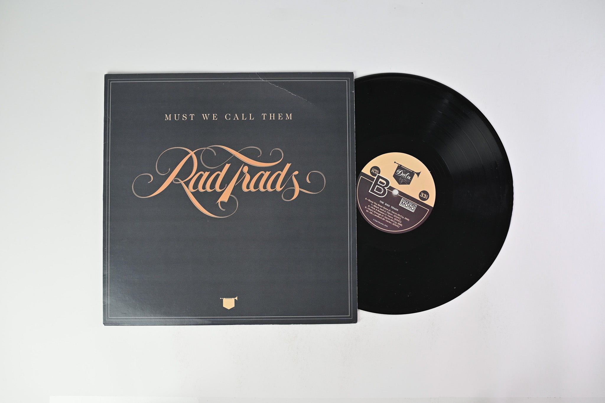 The Rad Trads - Must We Call Them Rad Trads on Dala Records