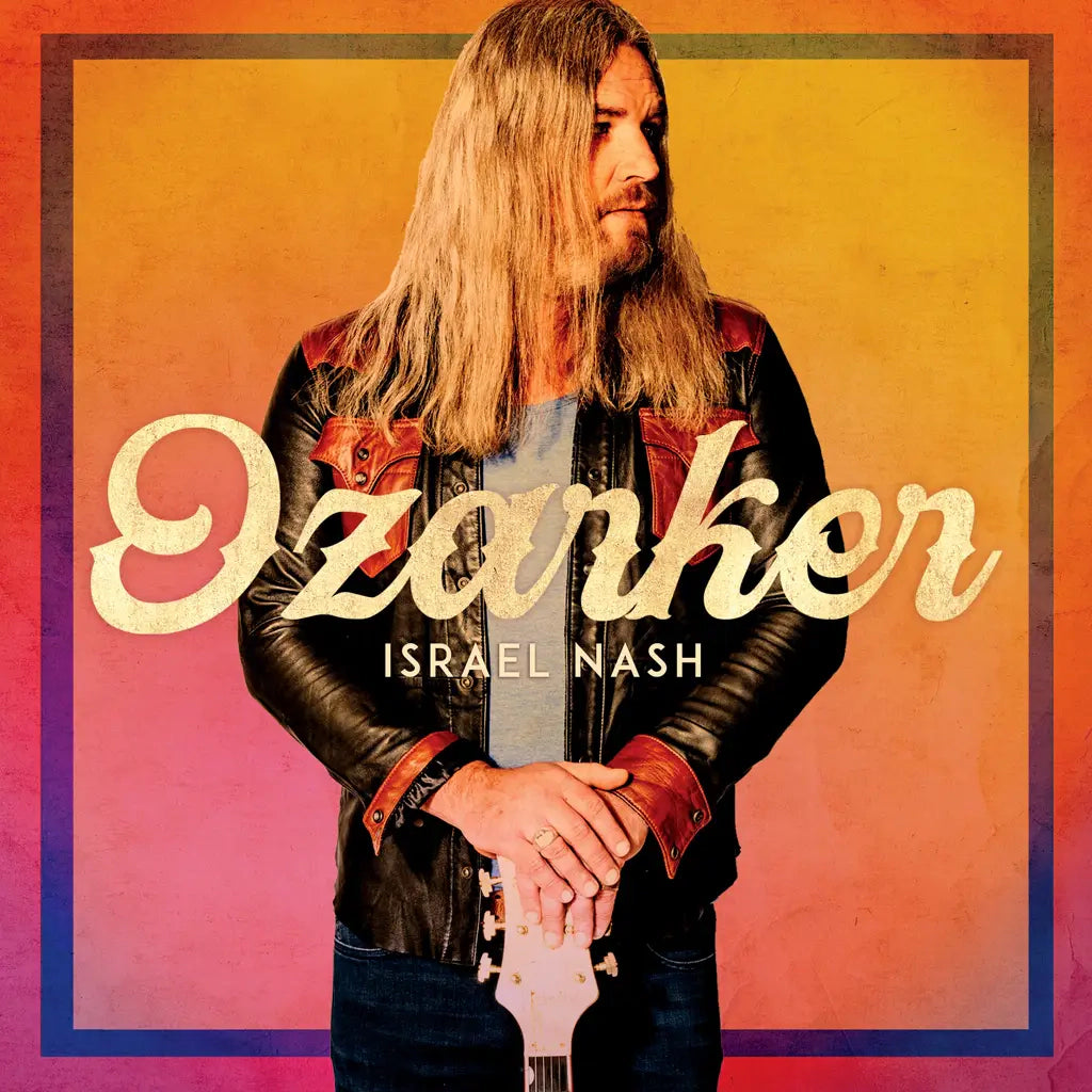 Israel Nash - Ozarker [Indie-Exclusive Clear Vinyl]