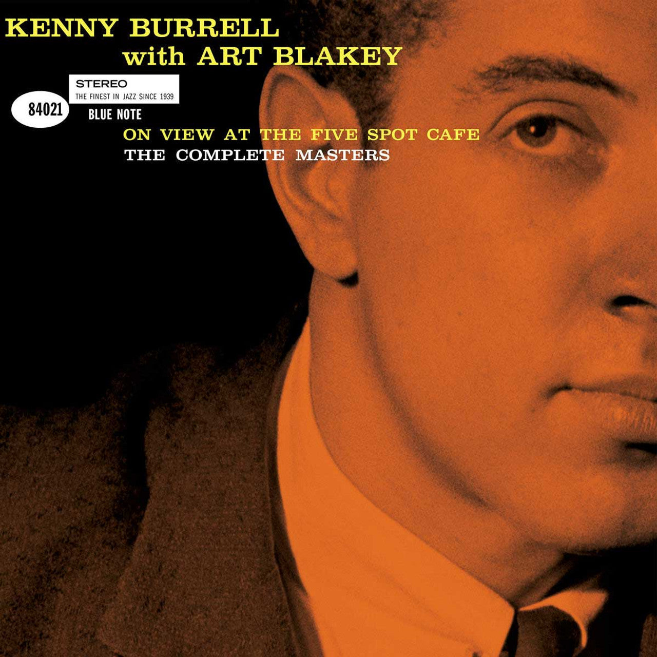 [PRE-ORDER] Kenny Burrell & Art Blakey - On View At The Five Spot Cafe: The Complete Masters [Blue Note Tone Poet Series] [Release Date: 04/11/2025]