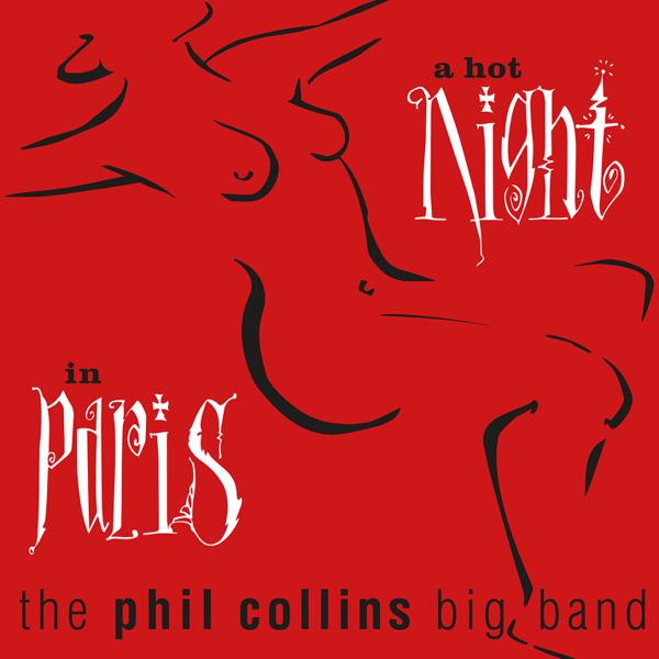 [DAMAGED] The Phil Collins Big Band - A Hot Night In Paris