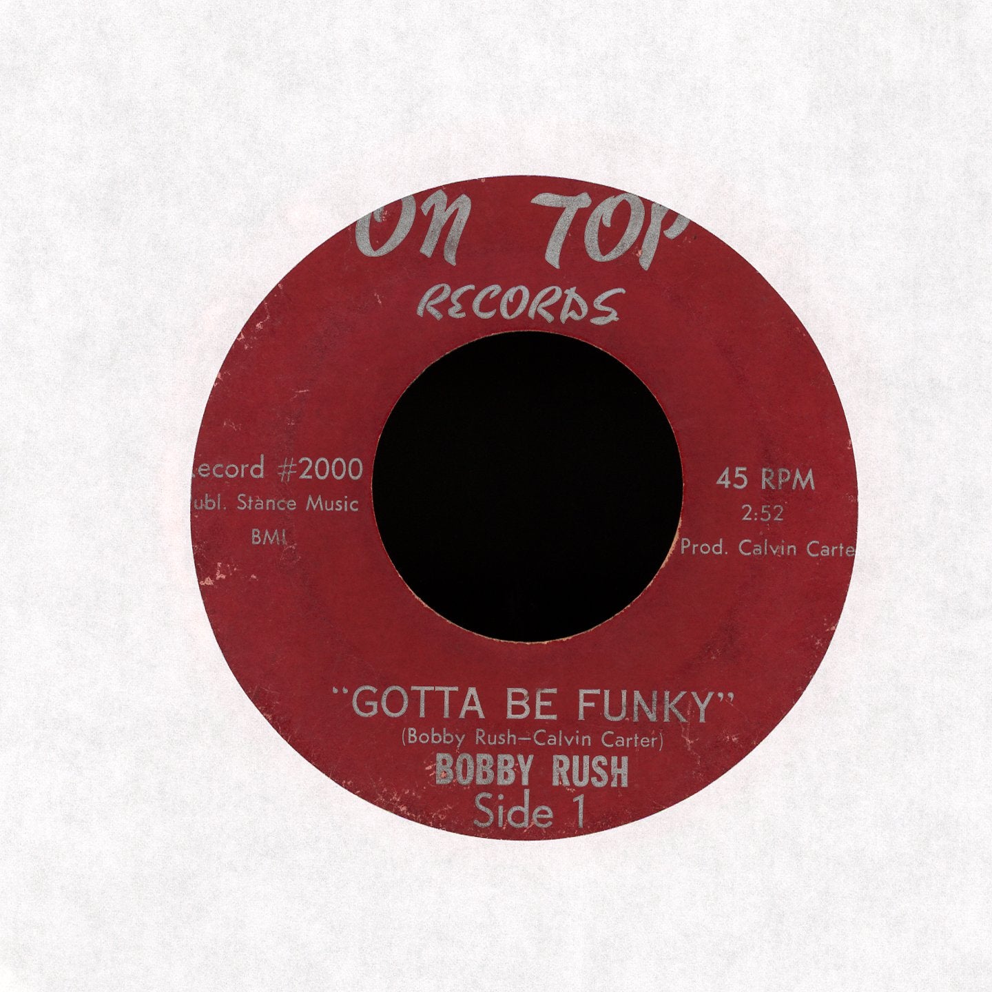 Bobby Rush - Gotta Be Funky on On Top Records Funk 45