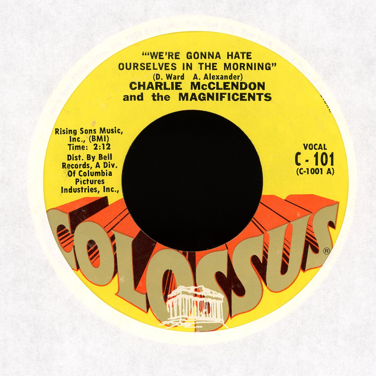 Charlie McClendon - We're Gonna Hate Ourselves In The Morning on Colossus Soul 45