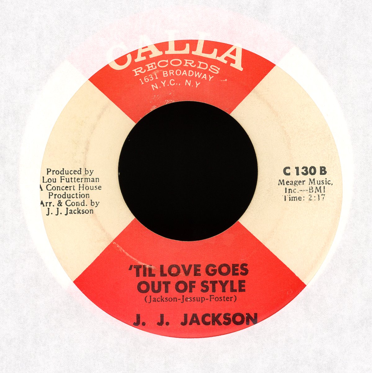 J.J. Jackson - It Seems Like I've Been Here Before / 'Til Love Goes Out Of Style on Calla Records Soul 45