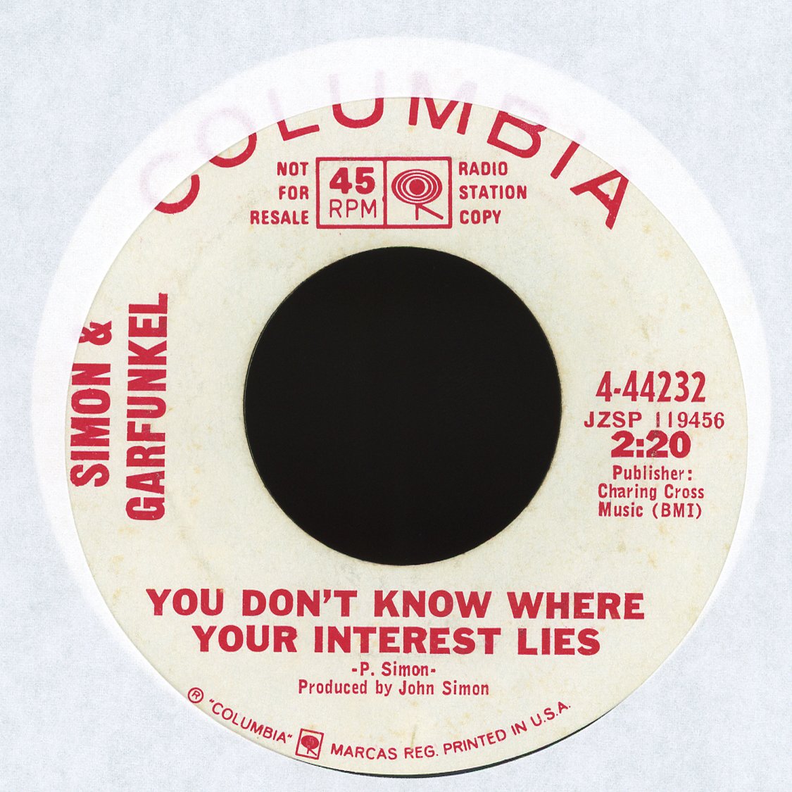 Simon & Garfunkel - Fakin' It / You Don't Know Where Your Interest Lies on Columbia Promo 45