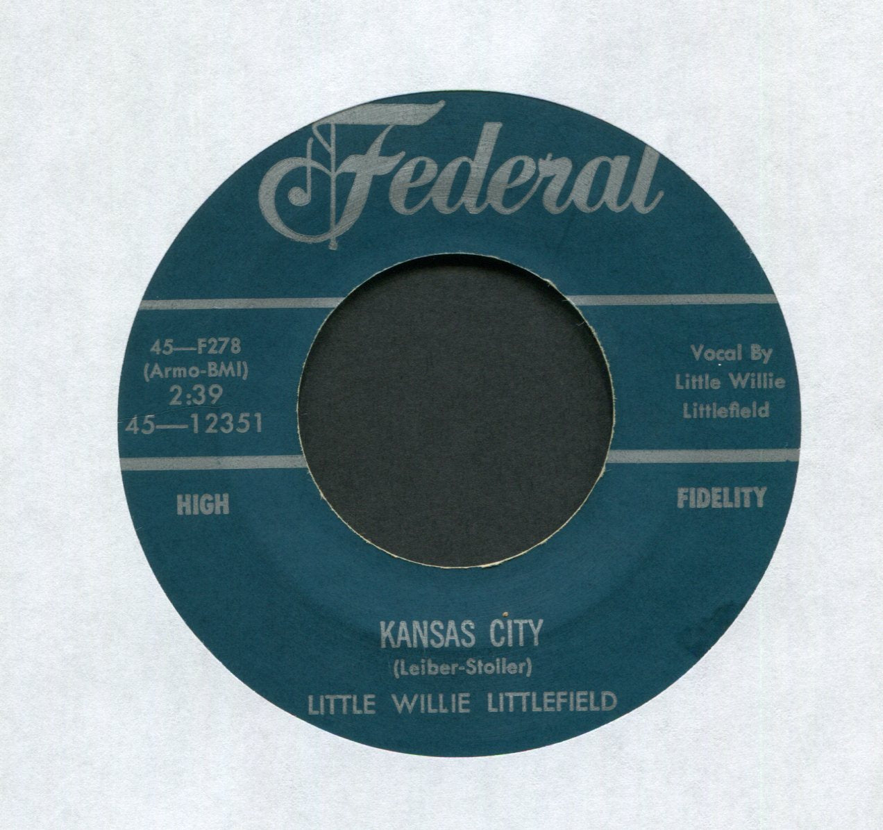 Little Willie Littlefield - Kansas City on Federal R&B 45