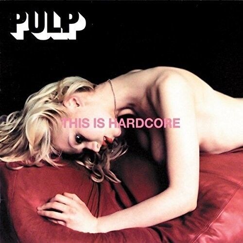 [DAMAGED] Pulp - This Is Hardcore [Import]