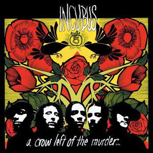 Incubus - A Crow Left Of The Murder...