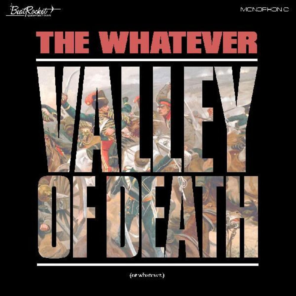 The Whatever - Valley Of Death (Or Whatever) [White Vinyl]