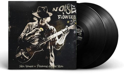 Neil Young + Promise Of The Real - Noise And Flowers