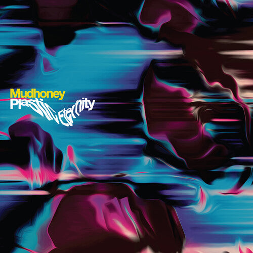 Mudhoney - Plastic Eternity [Gray Vinyl]