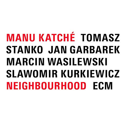 [DAMAGED] Manu Katche - Neighbourhood