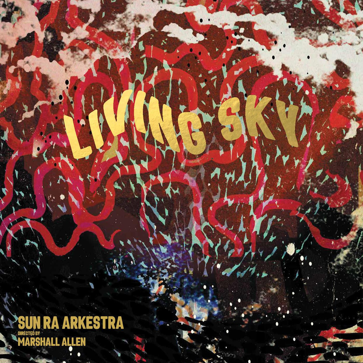 Sun Ra Arkestra - Living Sky