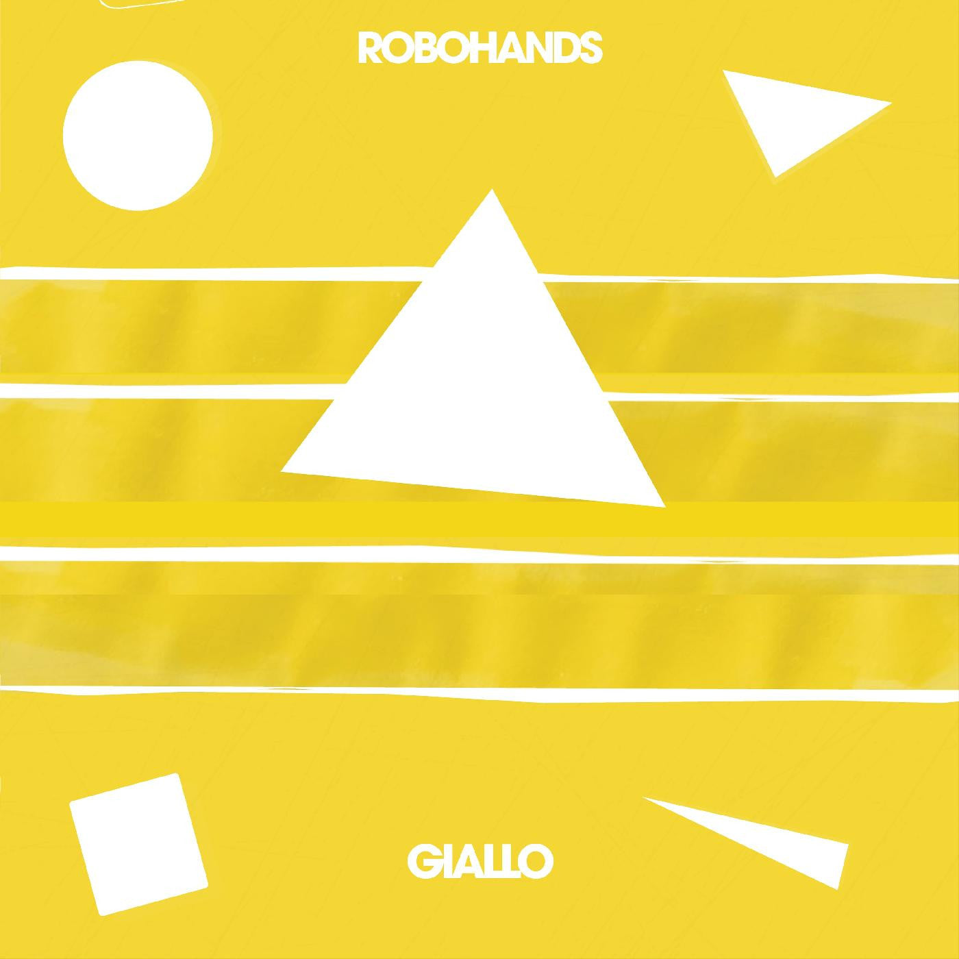 Robohands - Giallo EP