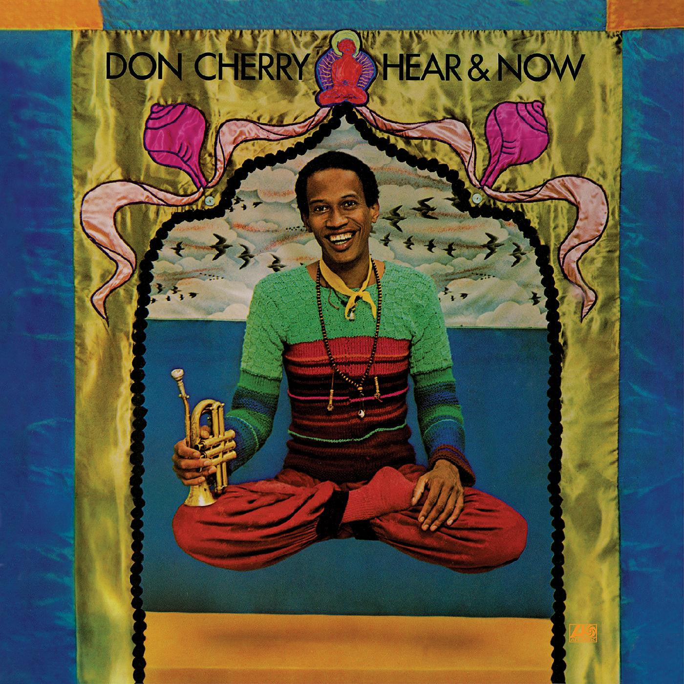 Don Cherry - Hear & Now