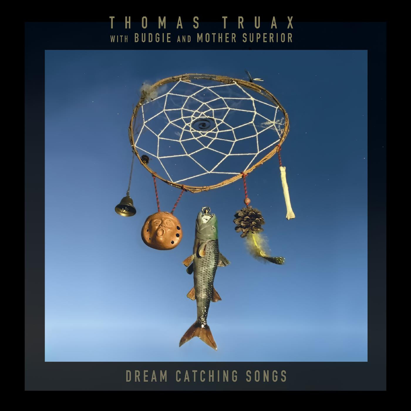 Thomas Truax, Budgie & Mother Superior - Dream Catching Songs