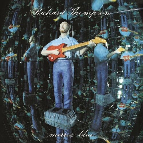 [DAMAGED] Richard Thompson - Mirror Blue [Clear Vinyl]