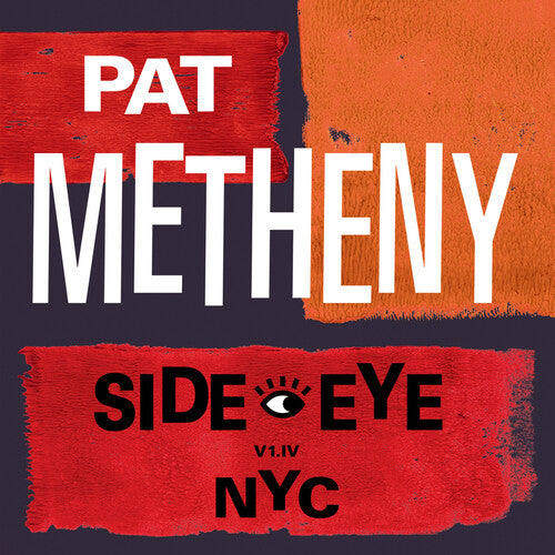 Pat Metheny - Side-Eye NYC (V1.1V)