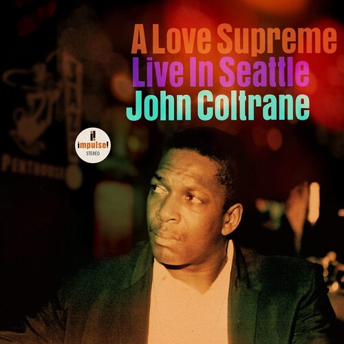 John Coltrane - A Love Supreme: Live In Seattle [2-lp]