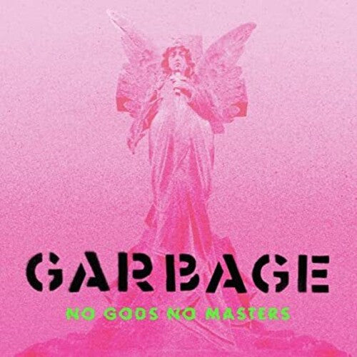 Garbage - No Gods No Masters