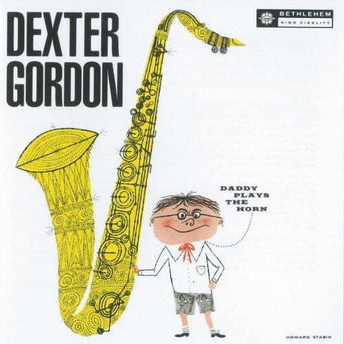 Dexter Gordon - Daddy Plays The Horn