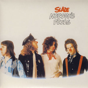 Slade - Nobody's Fools [Clear & Red Splatter Vinyl]