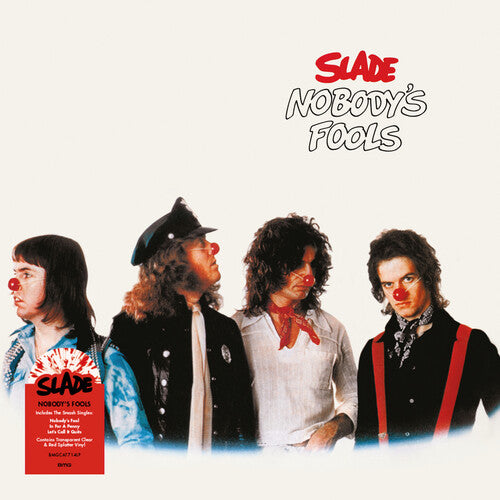 Slade - Nobody's Fools [Clear & Red Splatter Vinyl]