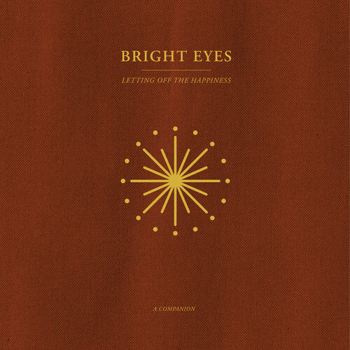 Bright Eyes - Letting Off The Happiness: A Companion [Opaque Gold Vinyl]