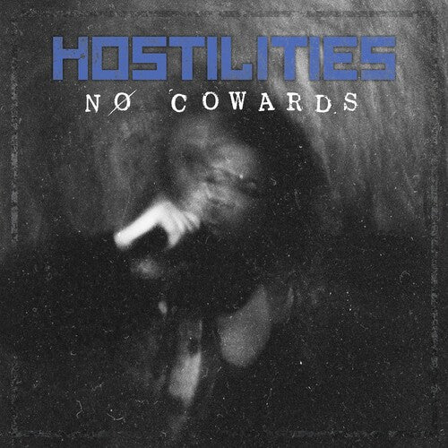 Hostilities - NØ COWARDS [Indie-Exclusive Blue Vinyl]