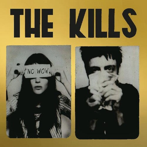 The Kills - No Wow (The Tchad Blake Mix 2022) [Gold Vinyl]