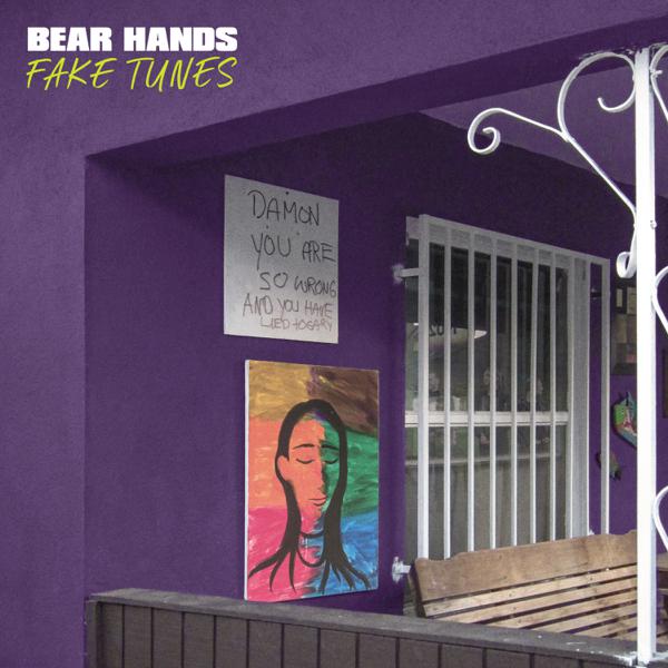 [DAMAGED] Bear Hands - Fake Tunes