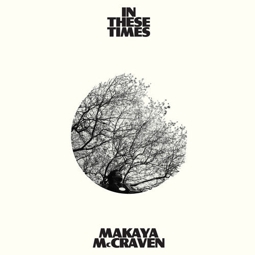 Makaya McCraven - In These Times [Black Vinyl]