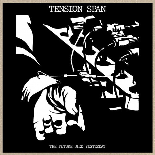 Tension Span - Future Died Yesterday