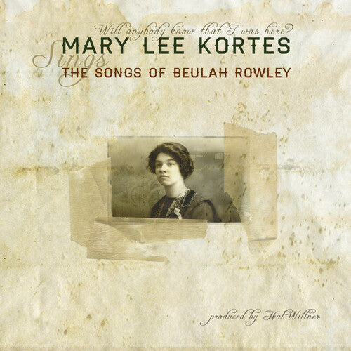 Mary Lee Kortes - The Songs Of Beulah Rowley