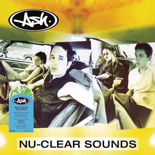 Ash - Nu-Clear Sounds [Clear & Nuclear Green Splatter Vinyl]